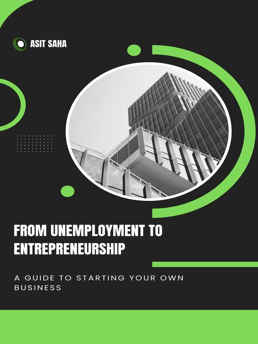 Title details for From Unemployment to Entrepreneurship by Asit Saha - Available
